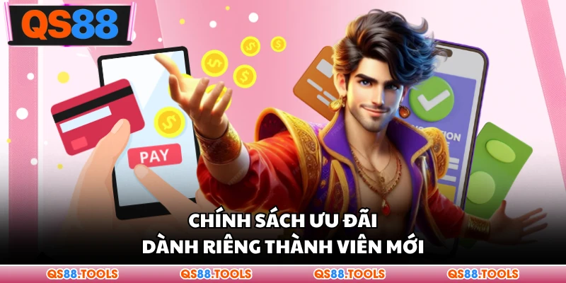 Khuyến Mãi Đăng Ký - Cơ Hội Nhận Thưởng Hấp Dẫn 2026 2 Chính sách ưu đãi dành riêng thành viên mới