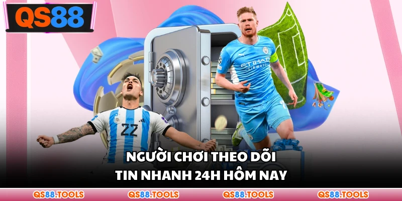 Tin Nhanh 24h Hôm Nay - Góc Theo Dõi Thể Thao Được Chú Ý 1 Người chơi theo dõi tin nhanh 24h hôm nay