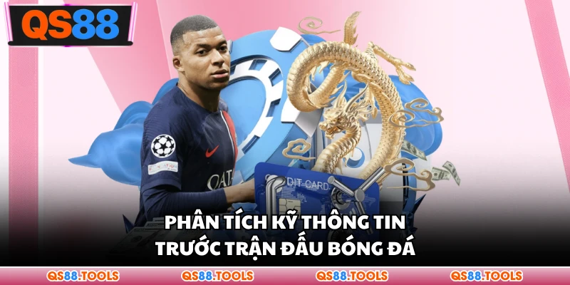 Kèo Châu Âu QS88 - Hướng Dẫn Đầu Tư Bóng Đá Hiệu Quả Nhất 3 Phân tích kỹ thuật thông tin trước trận đấu bóng đá
